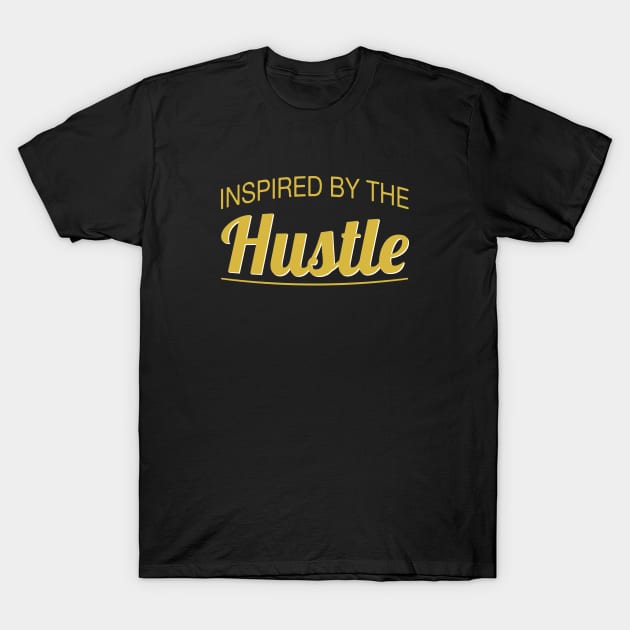 Inspired by the Hustle T-Shirt by AyeletFleming